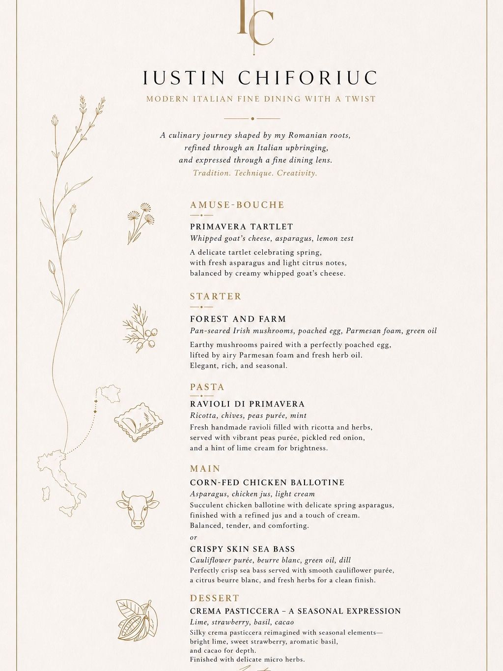 5 course seasonal fine dining experience.